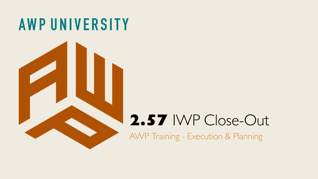 2.57 IWP Close-Out