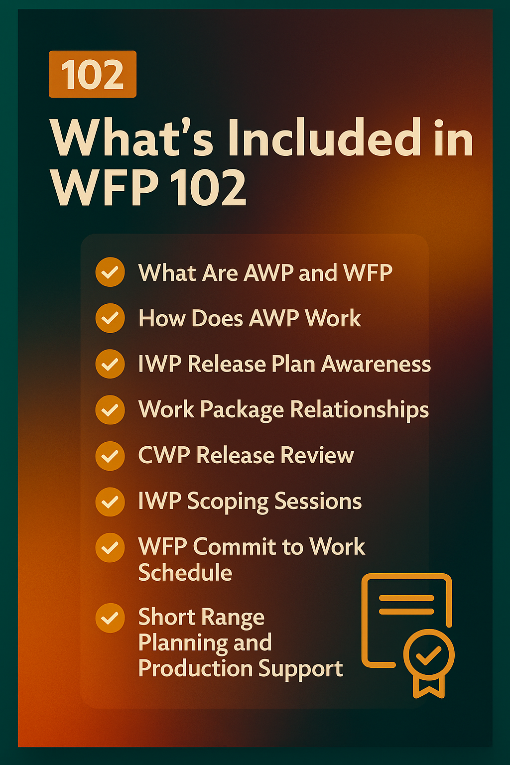 WFP 102 course overview from AWP University showing topics included: What Are AWP and WFP, How Does AWP Work, IWP Release Plan Awareness, Work Package Relationships, CWP Release Review, IWP Scoping Sessions, WFP Commit to Work Schedule, Short Range Planning and Production Support.
