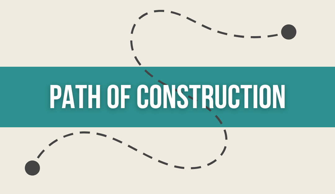 The Path of Construction: A Simple Breakdown | AWP University